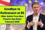 New Retirement Age Rules 2026