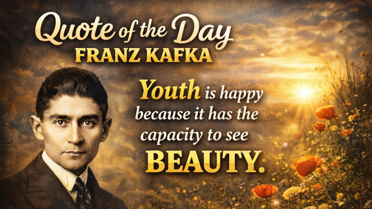 Quote of the Day by Franz Kafka: Youth is happy because it Top quotes by the Absurdist fiction novelist