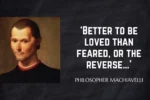 Quote of the Day from Philosopher Machiavelli