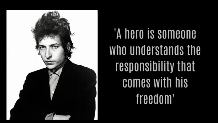 Quote of the day by Bob Dylan