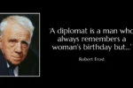 Quote of the day by Robert Frost