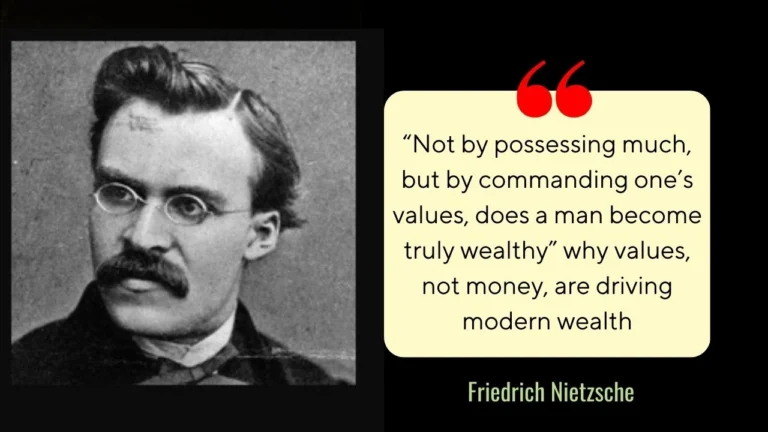 Wealth quote of the day by Friedrich Nietzsche: